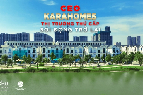 Ceo Karahomes - Thị trường bất động sản thứ cấp Vinhomes Ocean Park nóng trở lại