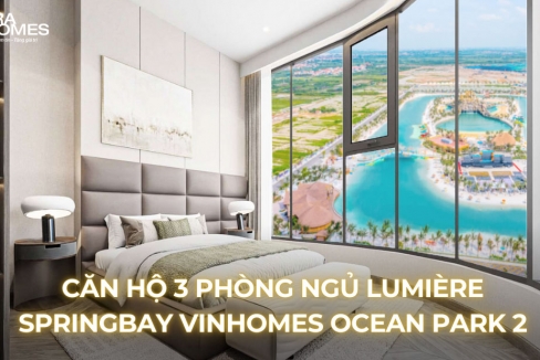 Căn hộ 3 phòng ngủ Lumière SpringBay Vinhomes Ocean Park 2