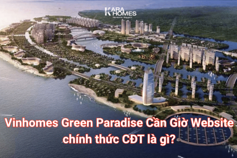 Vinhomes Green Paradise Cần Giờ Website chính thức CĐT là gì?