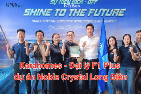 Karahomes - Đại lý F1 Plus dự án Noble Crystal Long Biên