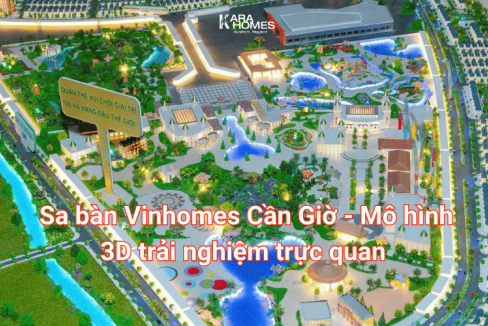 Sa bàn Vinhomes Cần Giờ - Mô hình 3D trải nghiệm trực quan 