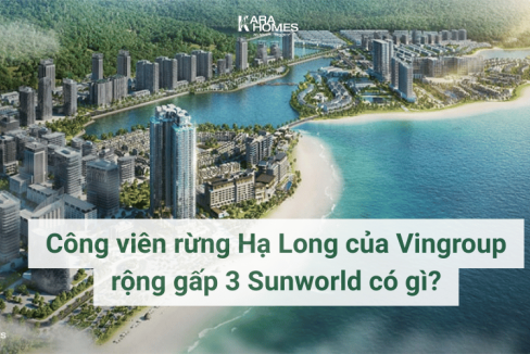 Công viên rừng Hạ Long của Vingroup rộng gấp 3 Sunworld có gì?