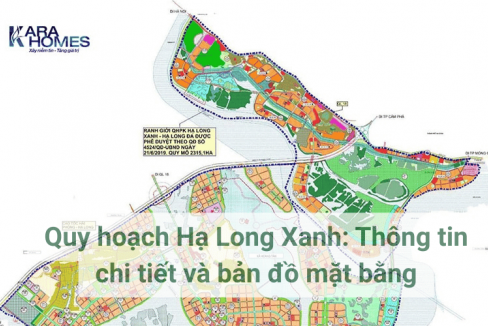 Quy hoạch Hạ Long Xanh: Thông tin chi tiết và bản đồ mặt bằng