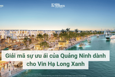 Giải mã sự ưu ái của Quảng Ninh dành cho Vin Hạ Long Xanh