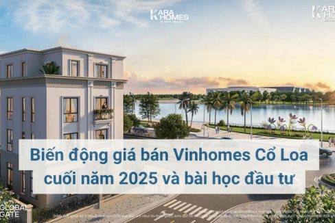 Biến động giá bán Vinhomes Cổ Loa cuối năm 2025 và bài học đầu tư