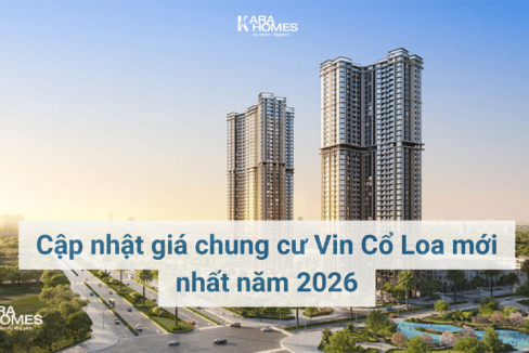 Cập nhật giá chung cư Vin Cổ Loa mới nhất năm 2026
