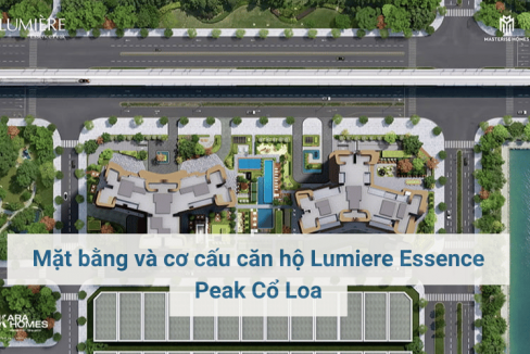 Mặt bằng và cơ cấu căn hộ Lumiere Essence Peak Cổ Loa