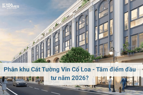 Phân khu Cát Tường Vin Cổ Loa - Tâm điểm đầu tư năm 2026?