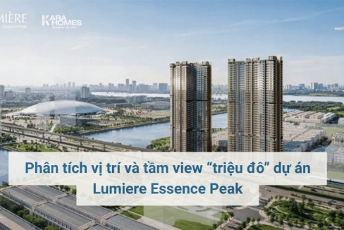 Phân tích vị trí và tầm view “triệu đô” dự án Lumiere Essence Peak