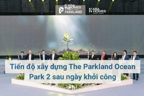 Tiến độ xây dựng The Parkland Ocean Park 2 sau ngày khởi công
