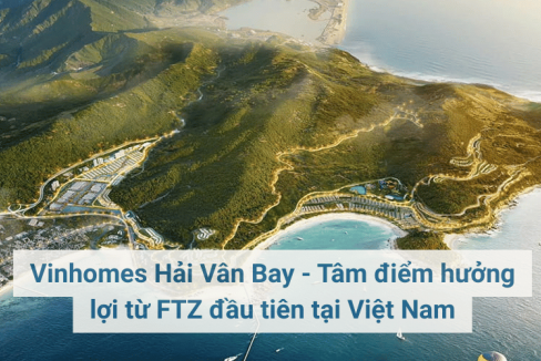 Vinhomes Hải Vân Bay - Tâm điểm hưởng lợi từ FTZ đầu tiên tại Việt Nam