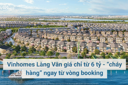 Vinhomes Làng Vân giá chỉ từ 6 tỷ - “cháy hàng” ngay từ vòng booking