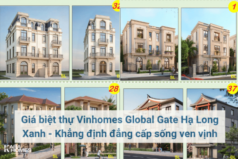 Giá biệt thự Vinhomes Global Gate Hạ Long Xanh - Khẳng định đẳng cấp sống ven vịnh