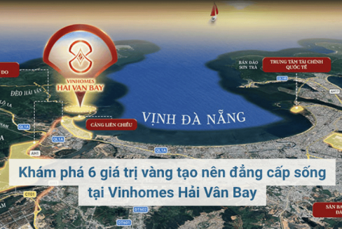 Khám phá 6 giá trị vàng tạo nên đẳng cấp sống tại Vinhomes Hải Vân Bay