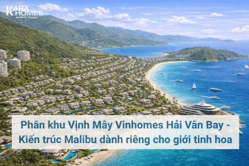 Phân khu Vịnh Mây Vinhomes Hải Vân Bay - Kiến trúc Malibu dành riêng cho giới tinh hoa