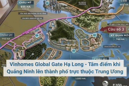 Vinhomes Global Gate Hạ Long - Tâm điểm khi Quảng Ninh lên thành phố trực thuộc Trung Ương