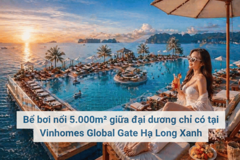 Bể bơi nổi 5.000m² giữa đại dương chỉ có tại Vinhomes Global Gate Hạ Long Xanh