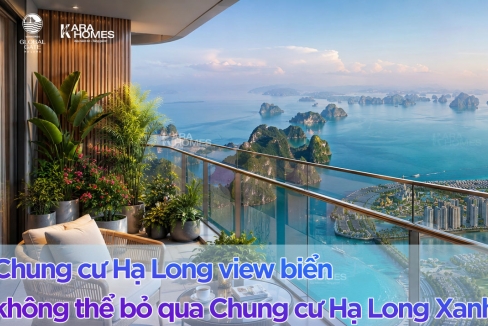 Chung cư Hạ Long view biển: không thể bỏ qua Chung cư Hạ Long Xanh