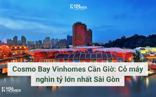 Cosmo Bay Vinhomes Cần Giờ: Cỗ máy nghìn tỷ lớn nhất Sài Gòn