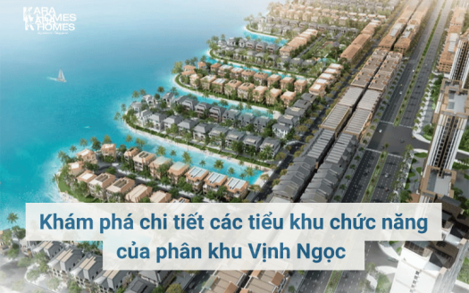 Khám phá chi tiết các tiểu khu chức năng của phân khu Vịnh Ngọc