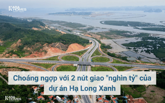 Choáng ngợp với 2 nút giao "nghìn tỷ" của dự án Hạ Long Xanh