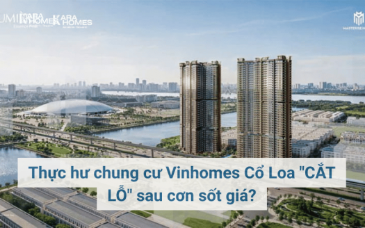 Thực hư chung cư Vinhomes Cổ Loa "CẮT LỖ" sau cơn sốt giá?
